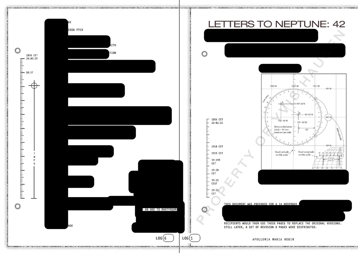 Log 6 and log 1: Letters to Neptune: 42, a navigation chart, mostly blacked out, by Apollonia Maria Robin. Marked: property of Yvis Hausen.